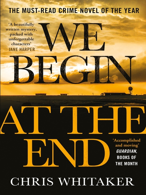 Title details for We Begin at the End by Chris Whitaker - Available